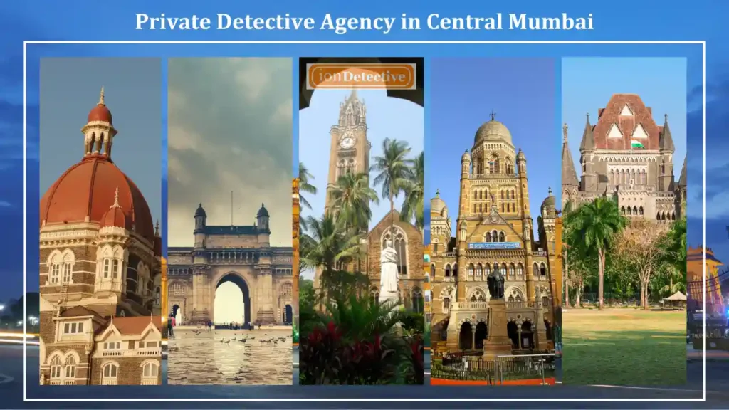 Private Detective Agency in Central Mumbai