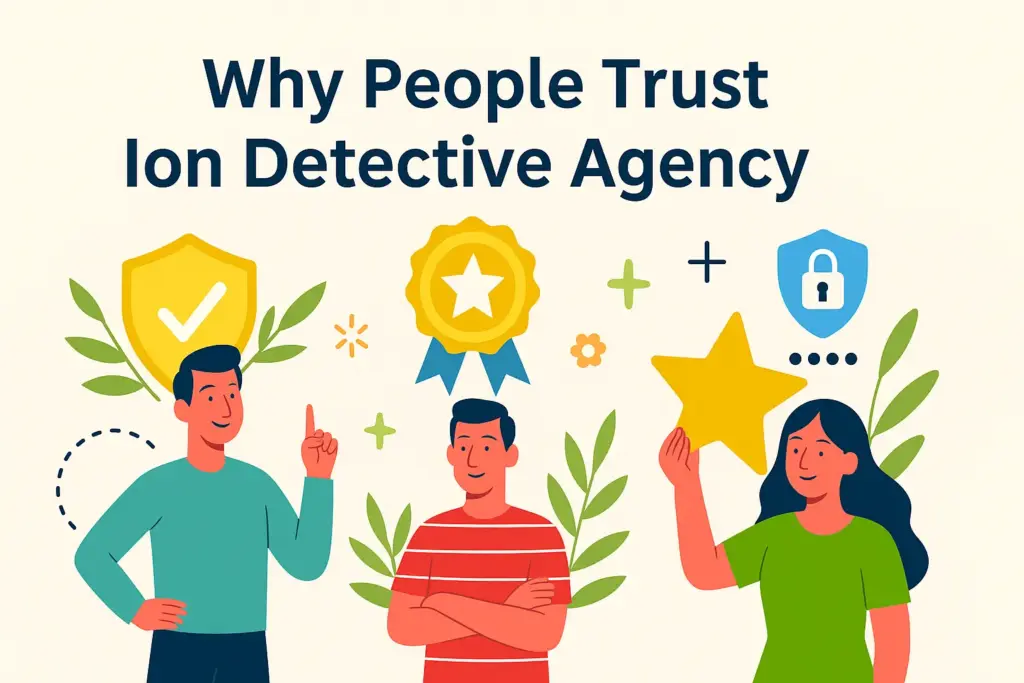 Why People Trust Ion Detective Agency